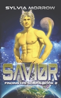 Savior (Finding His Sdaha) B0D84MJY8T Book Cover