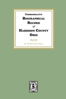 Commemorative Biographical Record of Harrison County, Ohio 163914319X Book Cover