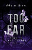 Too Far: A Why Choose Sports Romance (Boys of Lake Chapel) B0CQTVQWDW Book Cover