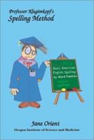 Professor Klugimkopf's Spelling Method 0942487095 Book Cover