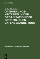 Optimierungskriterien in Der Organisation Der Betrieblichen Datenverarbeitung 3110020491 Book Cover