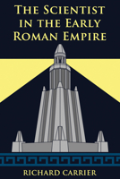 Scientist in the Early Roman Empire 163431106X Book Cover
