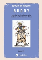 B U D D Y: Eine fürchterlich fantastische Kindheit aus Vor-Internet-Zeiten 3384098048 Book Cover