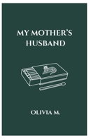 my mother's husband B0CS538WQL Book Cover