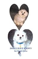 Dogs I Have Known 1537200615 Book Cover