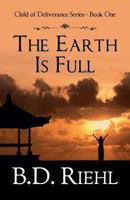 The Earth Is Full 1938596161 Book Cover