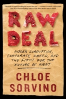 Raw Deal: Hidden Corruption, Corporate Greed, and the Fight for the Future of Meat 1982172045 Book Cover