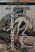 Sonderkommando Auschwitz I: Neun Augenzeugenaussagen analysiert 1591482674 Book Cover