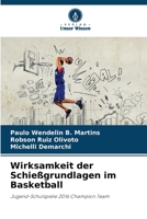 Wirksamkeit der Schießgrundlagen im Basketball 6206423530 Book Cover