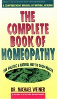Complete Book of Homeopathy 0895294125 Book Cover
