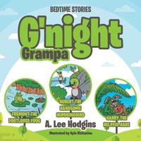 G'Night Grampa: Bedtime Stories 179602922X Book Cover