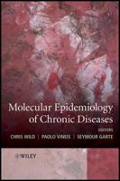 Molecular Epidemiology of Chronic Diseases 0470027436 Book Cover