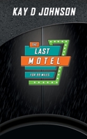 The Last Motel 0995894256 Book Cover