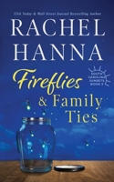 Fireflies & Family Ties 1953334040 Book Cover