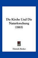 Die Kirche Und Die Naturforschung 1161106650 Book Cover