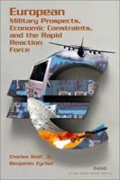 European Military Prospects, Economic Constraints, and the Rapid Reaction Force 0833030701 Book Cover