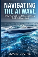Navigating the AI wave B0GNZ96Z7G Book Cover
