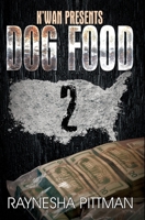 Dog Food 2: K'wan Presents 1622867335 Book Cover
