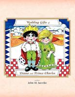 WEDDING GIFTS OF DIANA AND PRINCE CHARLES. (SIGNED). 1436324734 Book Cover