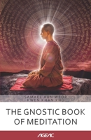 The Gnostic Book of Meditation (AGEAC) B091WJHFQP Book Cover