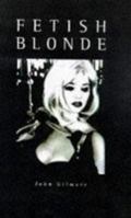 Fetish Blonde 1871592658 Book Cover