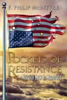 Pockets of Resistance: Martial Law in America 1500325880 Book Cover