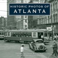Historic Photos of Atlanta (Historic Photos.) (Historic Photos.) 1596524049 Book Cover