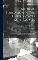 Medical Education in the United States and Canada: A Report to the Carnegie Foundation for the Advancement of Teaching, Issues 1-3 101562460X Book Cover
