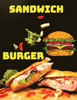 300 Delicious Sandwich, Burger, Wrap and Bun Recipes: Easy & Delicious Meals For Everyday! 0253705452 Book Cover