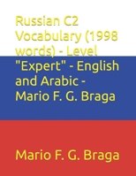 Russian C2 Vocabulary (1998 words) - Level "Expert" - English and Arabic - Mario F. G. Braga (Test of Russian as a Foreign Language (TORFL) - English and Arabic) B0CSW7HHM5 Book Cover