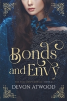 Bonds and Envy (The Faie King's Mortal) 1036713210 Book Cover