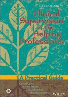 Clinical Supervision in the Helping Professions: A Practical Guide 1556203039 Book Cover