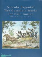 Niccolò  Paganini: The Complete Works For Guitar Solo 0786673753 Book Cover