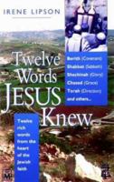 Twelve Words Jesus Knew 1854244256 Book Cover