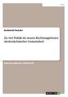 Zu Viel Politik Im Neuen Rechnungswesen Niedersachsischer Gemeinden? 3668065993 Book Cover