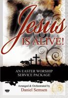 Jesus Is Alive!: An Easter Worship Service Package 0834181371 Book Cover