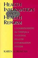 Health Information and Health Reform: Understanding the Need for a National Health Information System (Jossey Bass/Aha Press Series) 155542659X Book Cover