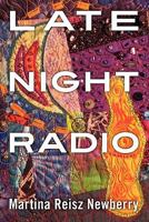 Late Night Radio 1608447596 Book Cover