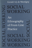 Social Working: An Ethnography of Front-line Practice 0802077269 Book Cover