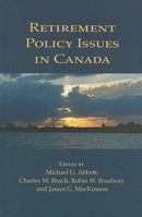 Retirement Policy Issues in Canada 1553391616 Book Cover