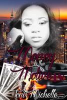 Money Is The Motive 4: Way Too Gone 1546425977 Book Cover