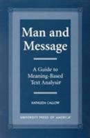 Man and Message: A Guide to Meaning-Based Text Analysis 0761811273 Book Cover