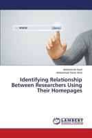 Identifying Relationship Between Researchers Using Their Homepages 3659121924 Book Cover
