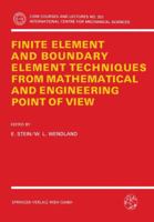 Finite Element and Boundary Element Techniques from Mathematical and Engineering Point of View 3211821031 Book Cover
