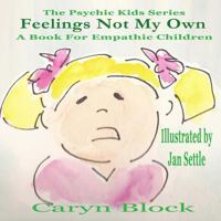 Feelings Not My Own 151746322X Book Cover