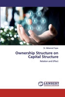Ownership Structure on Capital Structure: Relation and Effect 6200319626 Book Cover