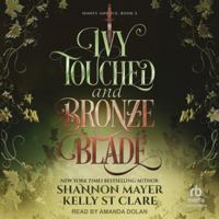 Ivy Touched and Bronze Blade B0FRDP53DY Book Cover