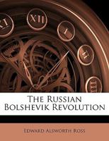 The Russian Bolshevik Revolution 1016970021 Book Cover