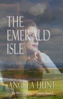 The Emerald Isle (Heirs of Cahira O'Connor, #4)