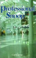 Professional Snoop 0759617376 Book Cover